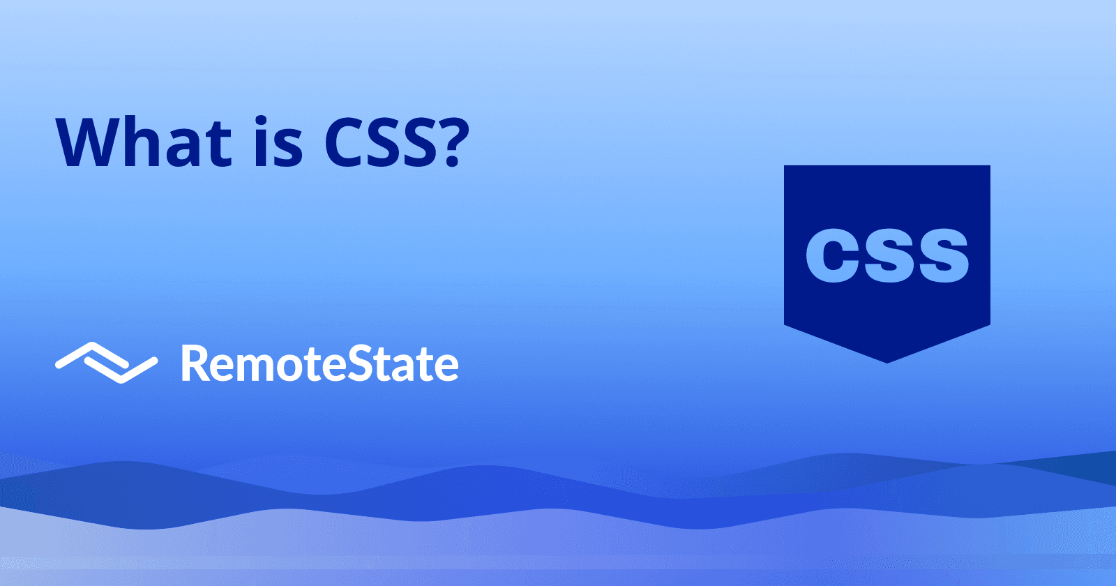 What is CSS?