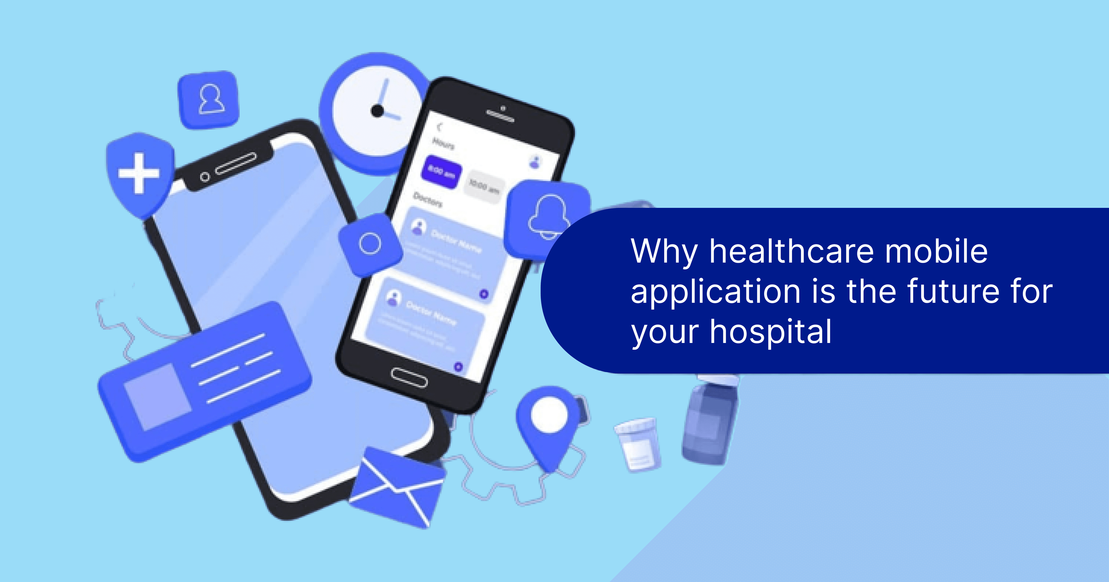 Why healthcare mobile application is the future for your hospital