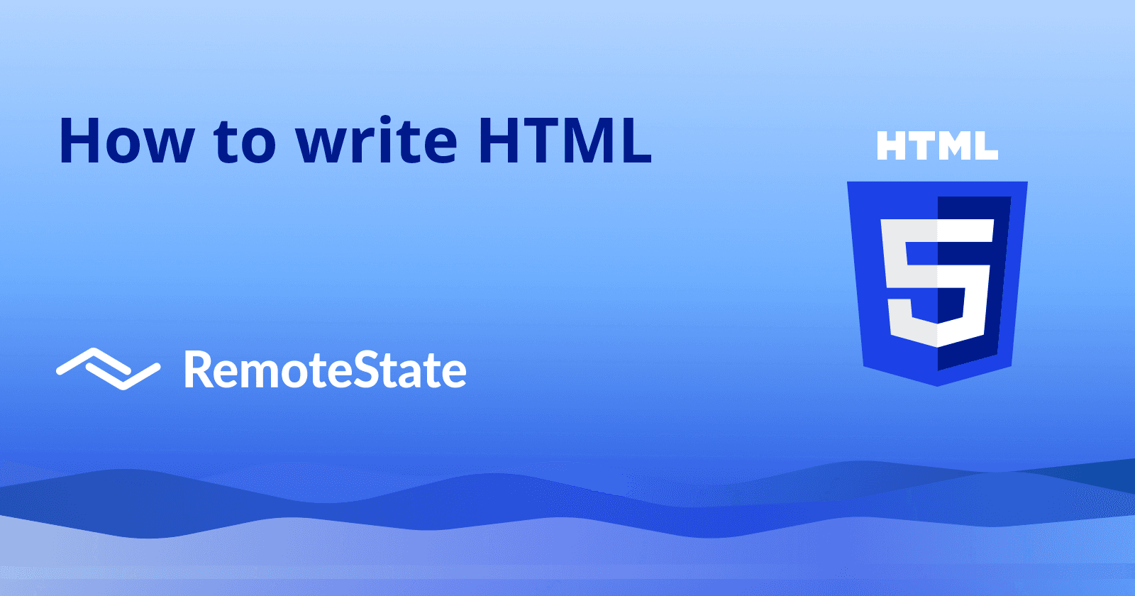 How to write HTML